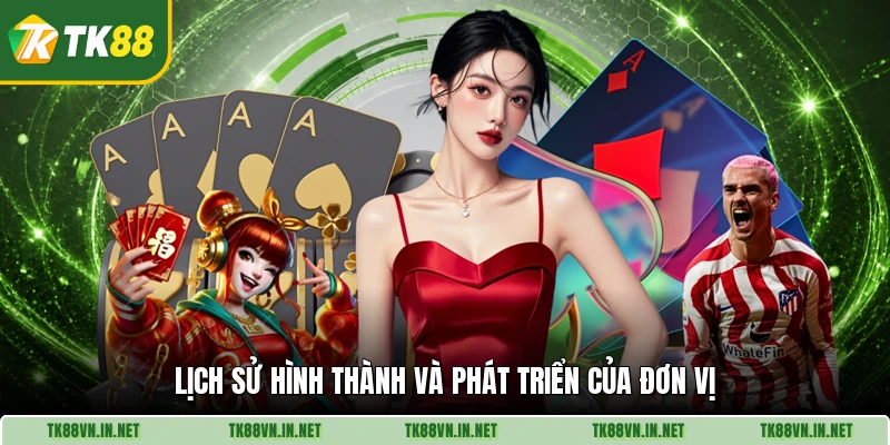 Lịch sử hình thành và phát triển của đơn vị